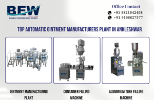 Top Automatic Ointment Manufacturers Plant in Ankleshwar