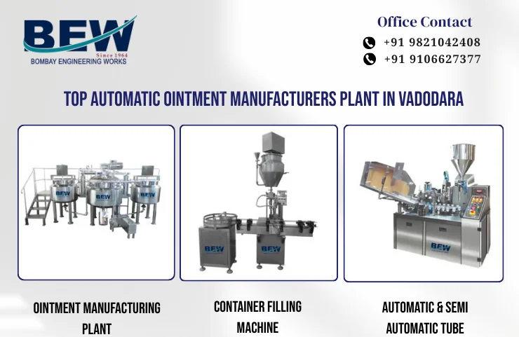 Top Automatic Ointment Manufacturers Plant in Vadodara