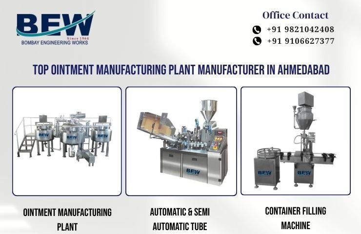 Top Ointment Manufacturing Plant Manufacturer in Ahmedabad