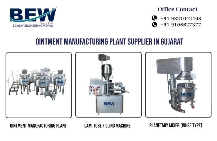 Ointment Manufacturing Plant Supplier in Gujarat