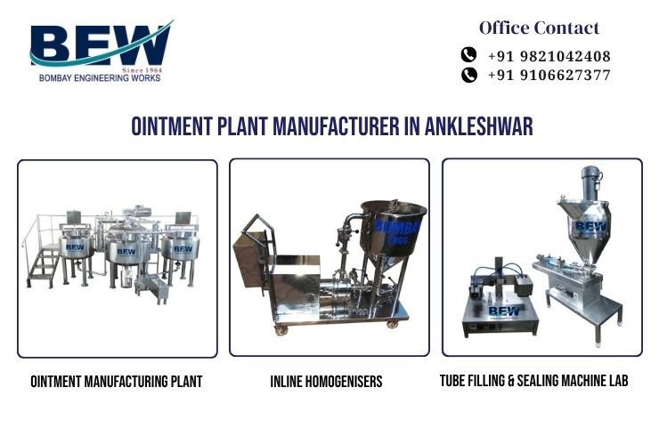 Ointment Plant Manufacturer in Ankleshwar