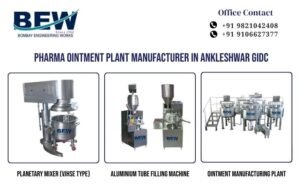 Pharma Ointment Plant Manufacturer in Ankleshwar GIDC