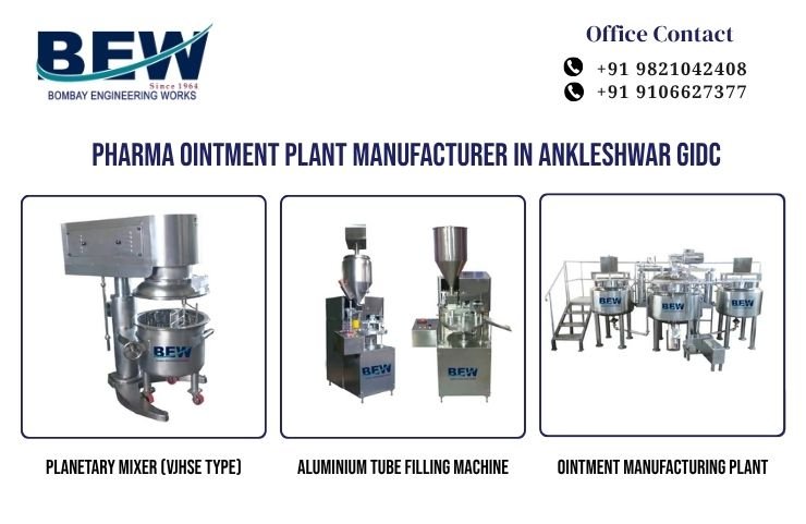 Pharma Ointment Plant Manufacturer in Ankleshwar GIDC