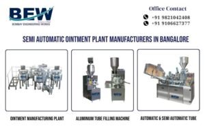 Semi Automatic Ointment Plant Manufacturers in Bangalore