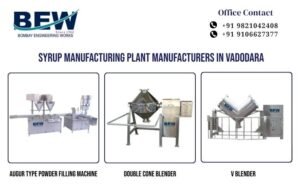 Syrup Manufacturing Plant Manufacturers in Vadodara
