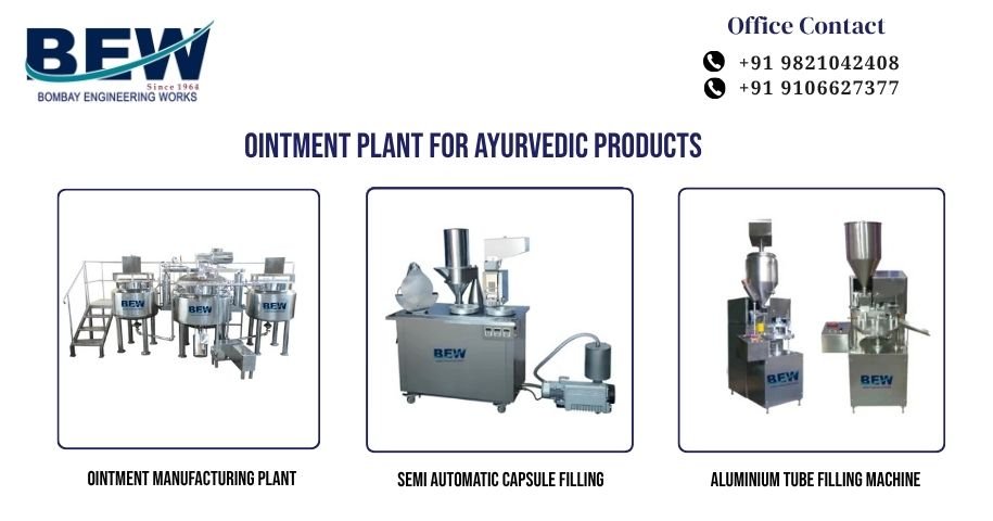 #1 Ointment Plant for Ayurvedic Products