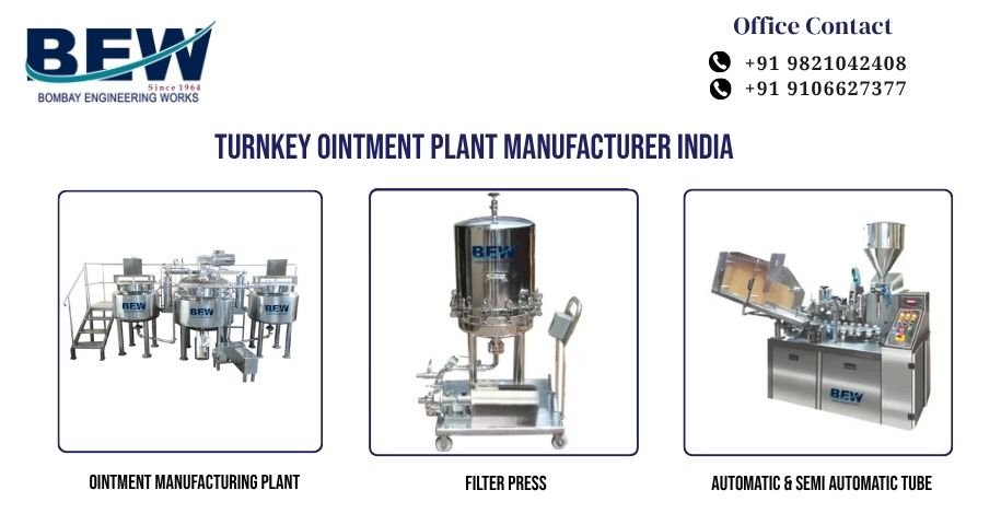 #1 Turnkey Ointment Plant Manufacturer India
