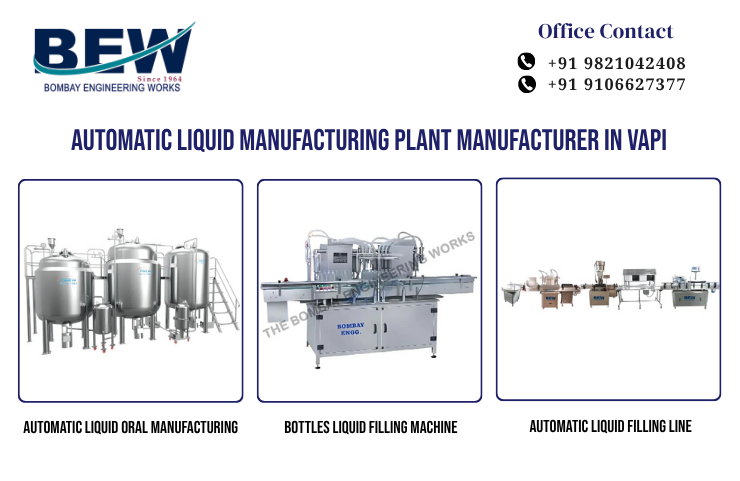 Automatic Liquid Manufacturing Plant Manufacturer in Vapi