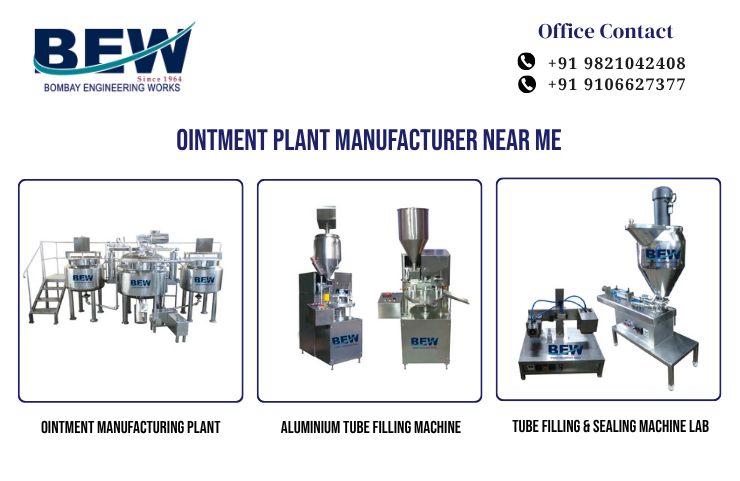 Ointment Plant Manufacturer Near Me