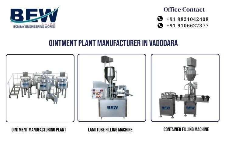 Ointment Plant Manufacturer in Vadodara