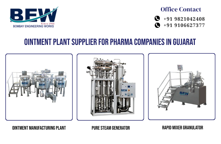 Ointment Plant Supplier for Pharma Companies in Gujarat