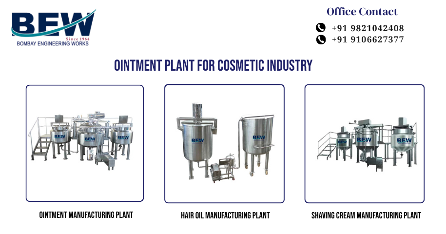 Ointment Plant for Cosmetic Industry