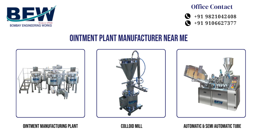 Ointment Plant Manufacturer Near Me