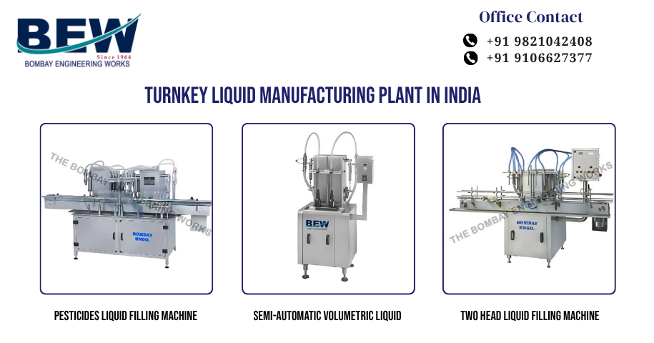 Turnkey Liquid Manufacturing Plant in India