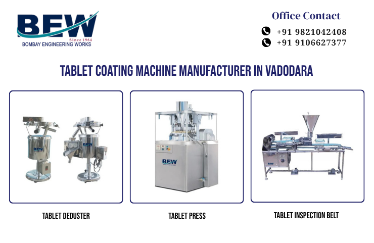 Tablet Coating Machine Manufacturer in Vadodara