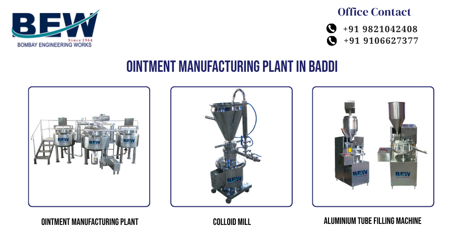 Ointment Manufacturing Plant in Baddi
