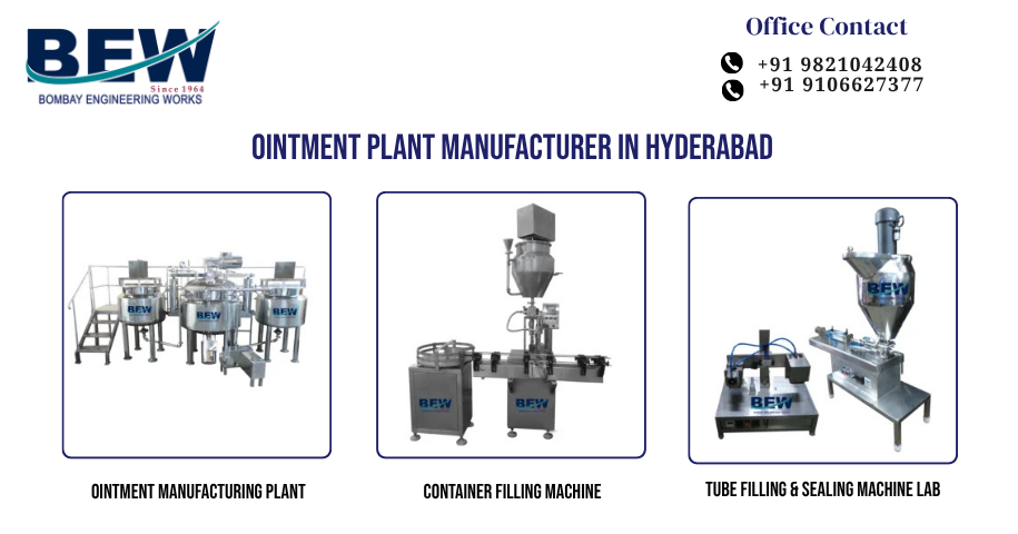 Ointment Plant Manufacturer in Hyderabad