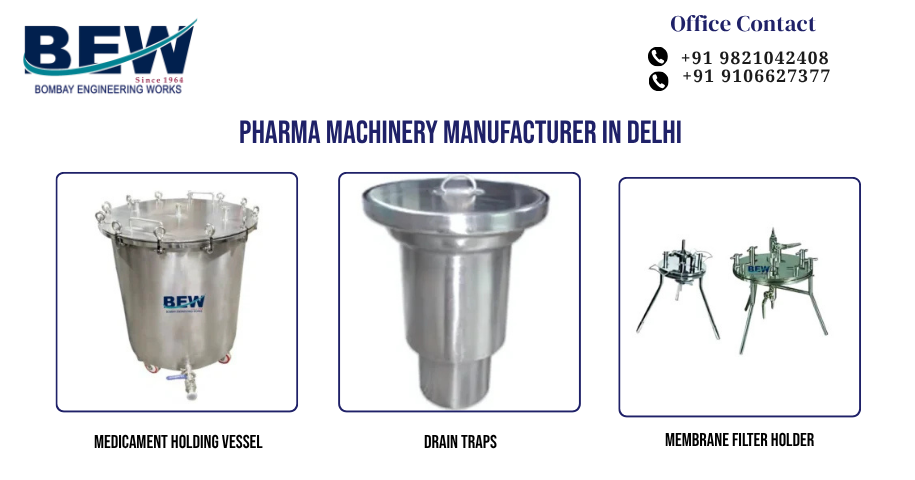 Pharma Machinery Manufacturer in Delhi