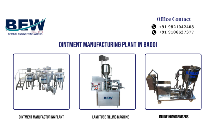 Ointment Manufacturing Plant in Baddi