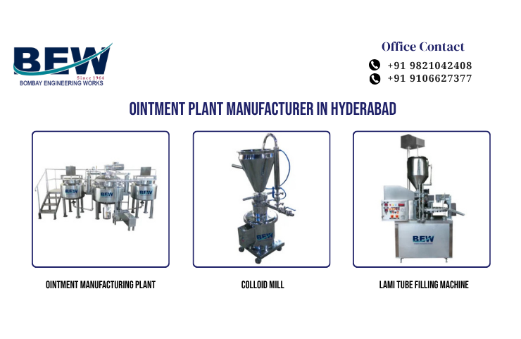 Ointment Plant Manufacturer in Hyderabad