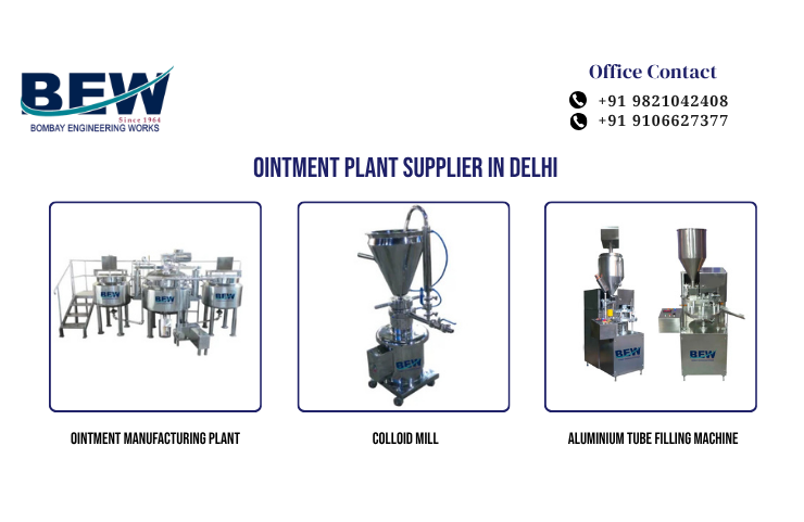 Ointment Plant Supplier in Delhi