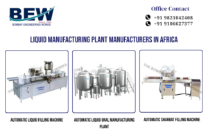 Liquid Manufacturing Plant Manufacturers in Africa