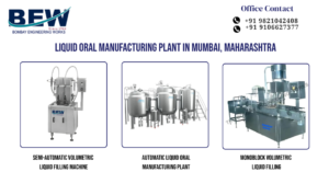Liquid Oral Manufacturing Plant in Mumbai, Maharashtra