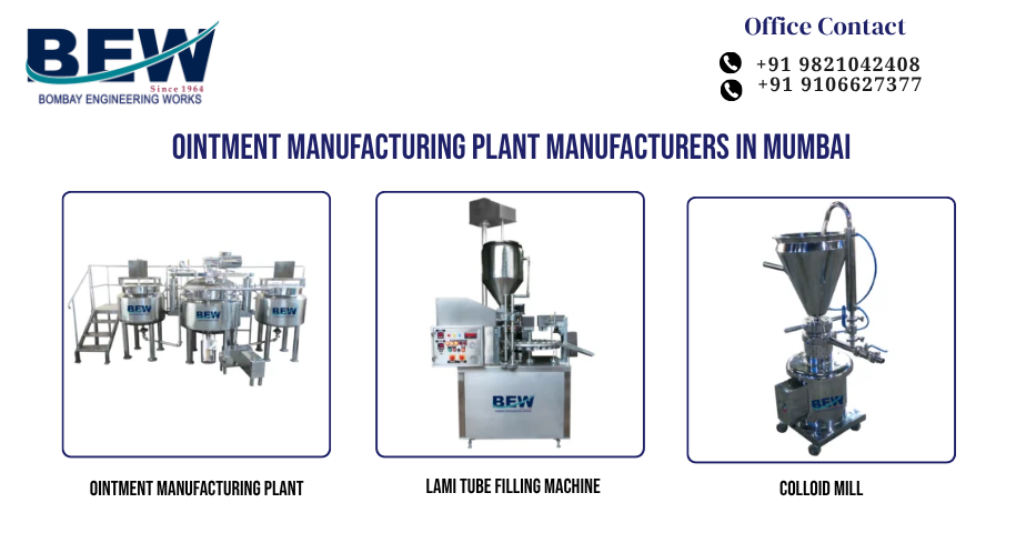 Ointment Manufacturing Plant Manufacturers in Mumbai