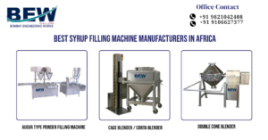 Best Syrup Filling Machine Manufacturers in Africa