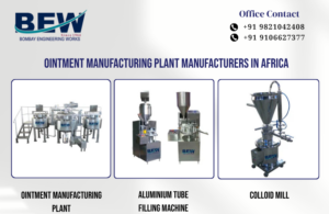 Ointment Manufacturing Plant Manufacturers in Africa