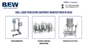 Oral Liquid Processing Equipment Manufacturer in Vasai