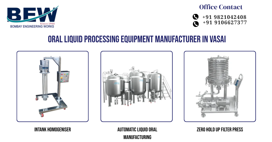 Oral Liquid Processing Equipment Manufacturer in Vasai
