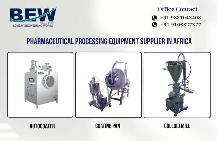 Pharmaceutical Processing Equipment Supplier in Africa