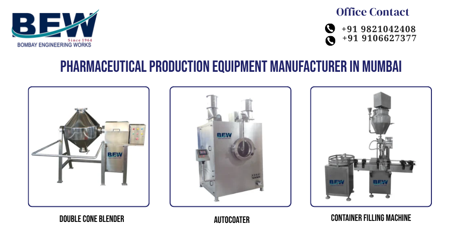 Pharmaceutical Production Equipment Manufacturer in Mumbai