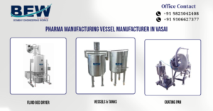 Pharma Manufacturing Vessel Manufacturer in Vasai