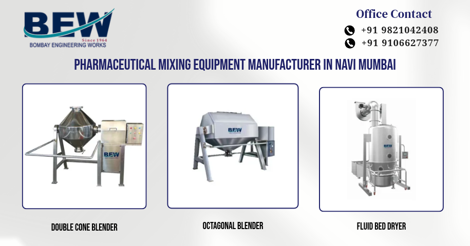 Pharmaceutical Mixing Equipment Manufacturer in Navi Mumbai