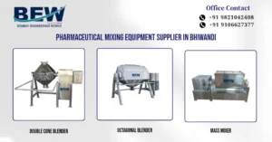Pharmaceutical Mixing Equipment Supplier in Bhiwandi