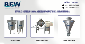 Stainless Steel Pharma Vessel Manufacturer in Navi Mumbai