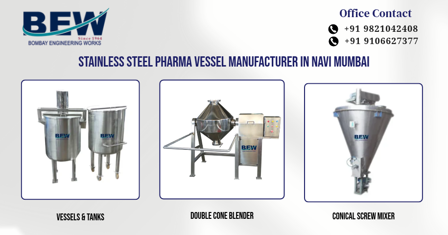 Stainless Steel Pharma Vessel Manufacturer in Navi Mumbai